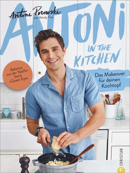 Cover for Antoni Porowski · Antoni in the Kitchen (Hardcover Book) (2020)