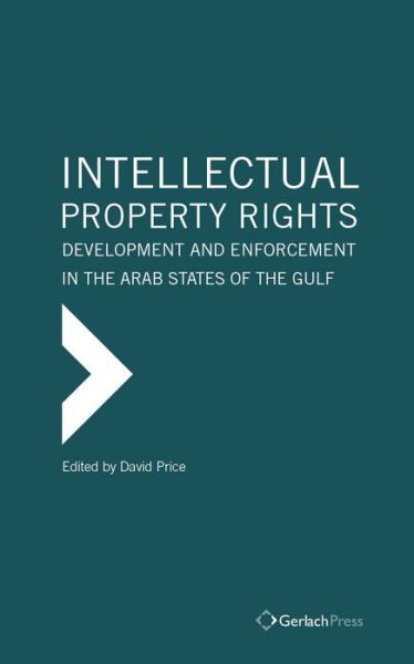 Cover for David Price · Intellectual Property Rights: Development and Enforcement in the Arab States of the Gulf (Hardcover Book) (2017)