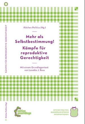 Cover for Loretta J. Ross · Mehr als Selbstbestimmung - Kämpfe für reproduktive Gerechtigkeit (Paperback Book) (2021)