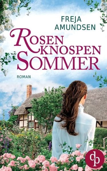 Cover for Amundsen · Rosenknospensommer (Bok) (2019)