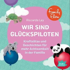 Cover for Riccarda Ley · Familyflow.wir Sind Glückspiloten (CD) (2022)