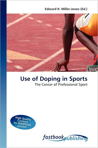 Cover for Edward R Miller-jones · Use of Doping in Sports (Bok) (2010)