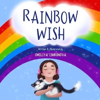 Emiliya Iskrenova · Rainbow Wish (Paperback Book) (2020)