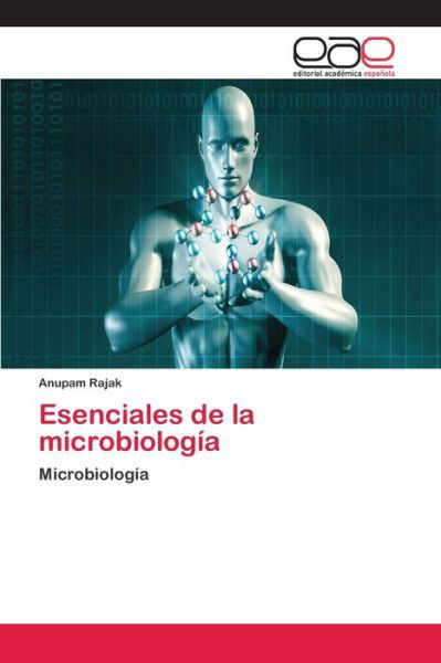 Esenciales de la microbiología - Rajak - Bøker -  - 9786200395108 - 4. april 2020