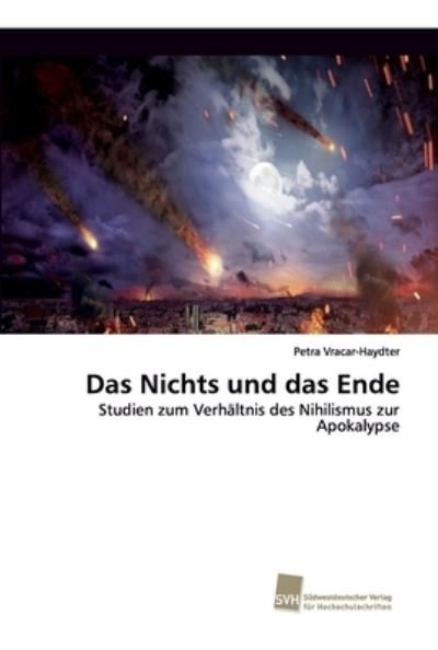 Cover for Vracar-Haydter · Das Nichts und das Ende (Bok) (2017)
