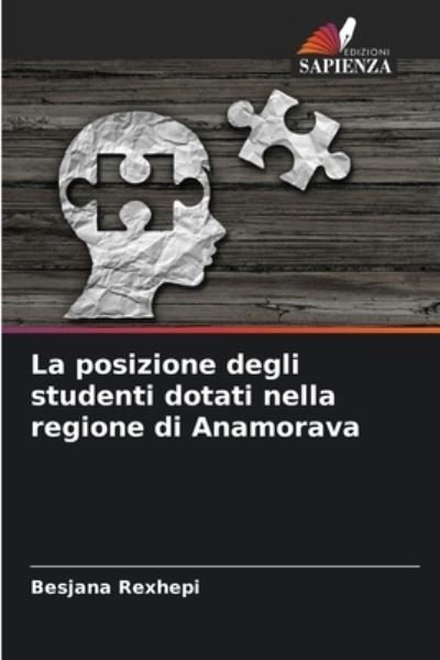 Cover for Besjana Rexhepi · La posizione degli studenti dotati nella regione di Anamorava (Paperback Bog) (2023)