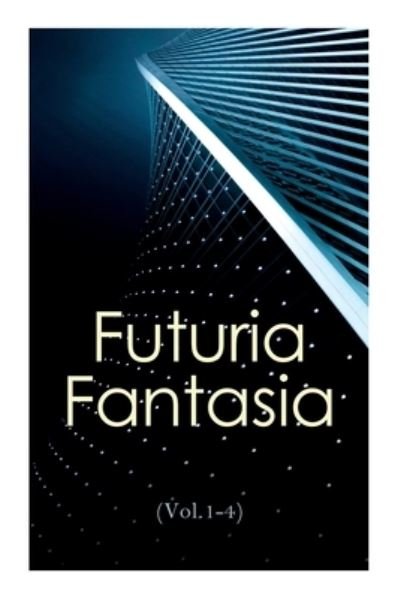 Cover for Ray D Bradbury · Futuria Fantasia (Vol.1-4) (Pocketbok) (2020)