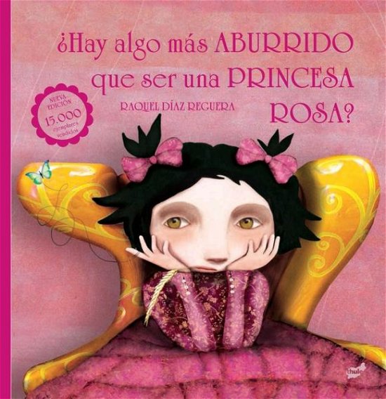 Cover for Raquel Diaz Reguera · Hay algo mas aburrido que ser una princesa rosa? (Innbunden bok) [2nd Second Edition, Second edition] (2017)