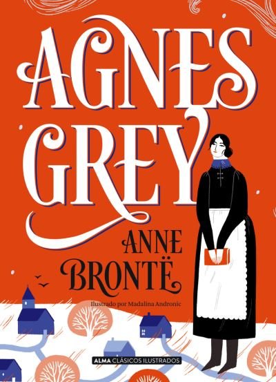 Agnes Grey / pd. - Anne Brontë - Bøger - Alma - 9788418008108 - 1. marts 2021