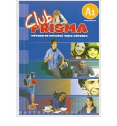 Cover for Club Prisma Team · Club Prisma A1: Student Book + CD (Bok) (2007)