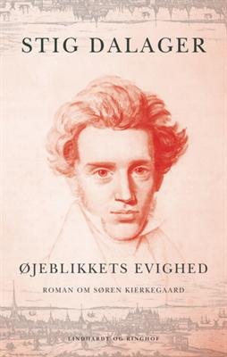 Cover for Stig Dalager · Øjeblikkets evighed-roman om Søren Kierkegaard (Bound Book) [1st edition] [Indbundet] (2013)