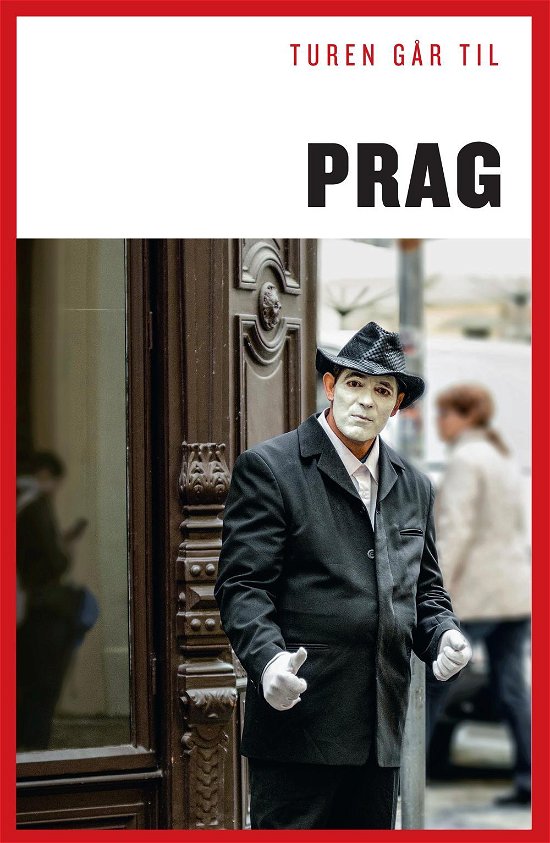 Cover for Hans Kragh-Jacobsen · Politikens Turen går til¤Politikens rejsebøger: Turen går til Prag (Hæftet bog) [7. udgave] (2016)