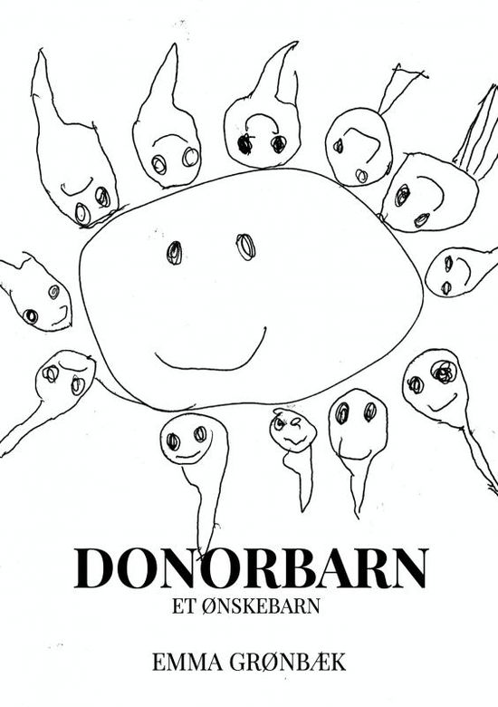 Donorbarn - Emma Grønbæk - Bøger - Saxo Publish - 9788740451108 - 21. oktober 2020