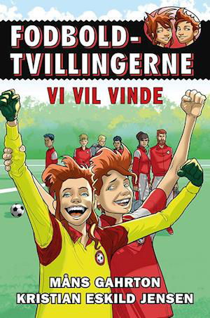 Cover for Måns Gahrton · Fodboldtvillingerne: Fodboldtvillingerne 9: Vi vil vinde (Indbundet Bog) [1. udgave] (2023)