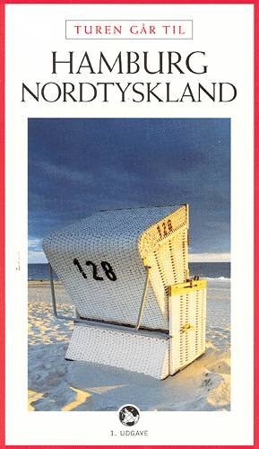 Cover for Jytte Flamsholt Christensen · Politikens Turen går til.¤Politikens rejsebøger.: Turen går til Hamburg og Nordtyskland (Book) [1. Painos] (2003)