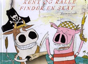 Cover for Rasmus Juul · Kent og Ralle finder en skat (Sewn Spine Book) [1e uitgave] (2001)