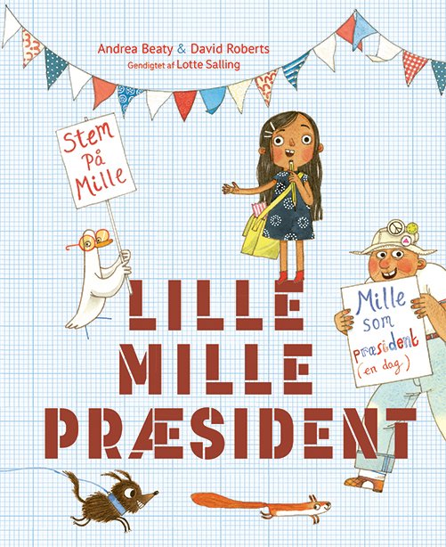 Cover for Andrea Beaty · Lille Mille præsident (Bound Book) [1th edição] (2020)