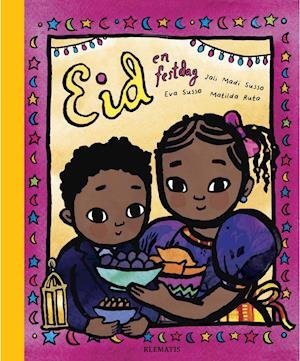 Eid - en festdag - Eva Susso og Jali Madi Susso - Livros - Klematis - 9788771394108 - 7 de outubro de 2019