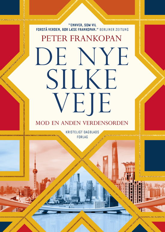 Cover for Peter Frankopan · De nye Silkeveje (Bound Book) [1e uitgave] (2019)