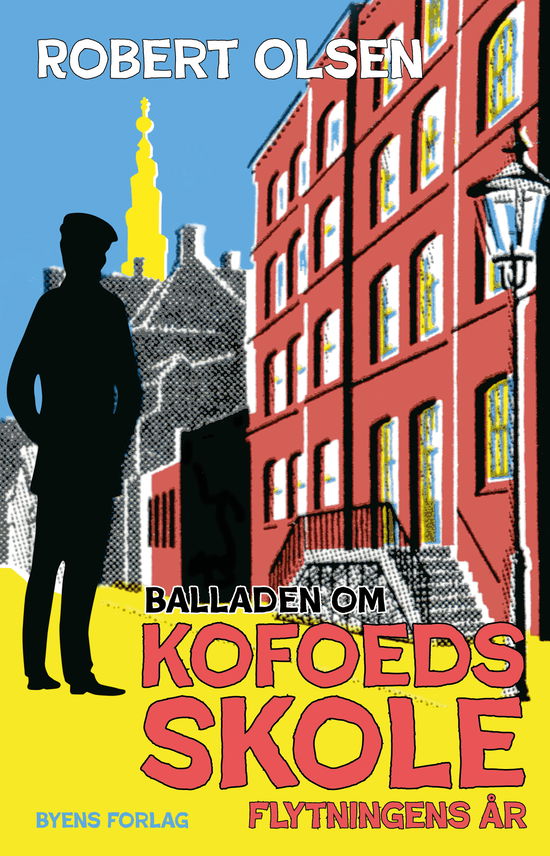 Cover for Robert Olsen · Balladen om Kofoeds Skole (Sewn Spine Book) [1st edition] (2025)