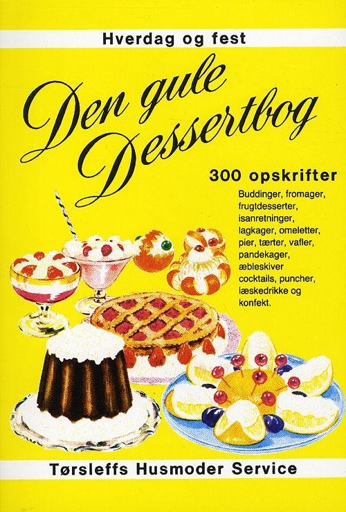 Cover for Den gule dessertbog (Sewn Spine Book) [1st edition] (1998)