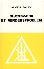 Cover for Alice A. Bailey · Blændværk - et verdensproblem (Bound Book) [1.º edición]