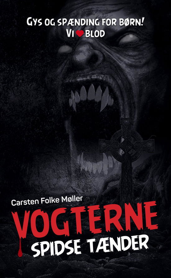 Cover for Carsten Folke Møller · Vogterne: Spidse tænder (Vogterne 3) (Bound Book) [1er édition] (2016)