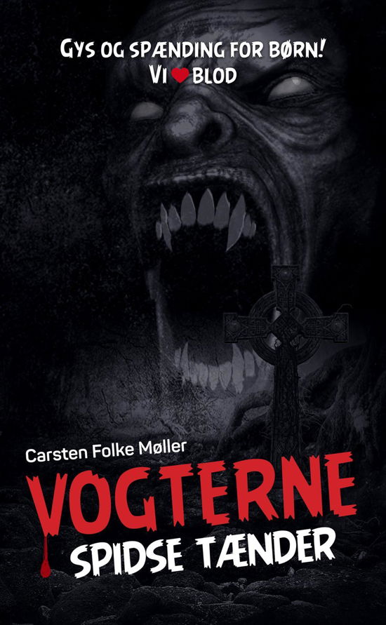 Vogterne: Spidse tænder (Vogterne 3) - Carsten Folke Møller - Bøger - Forlaget Lurifaks - 9788791912108 - 29. marts 2016