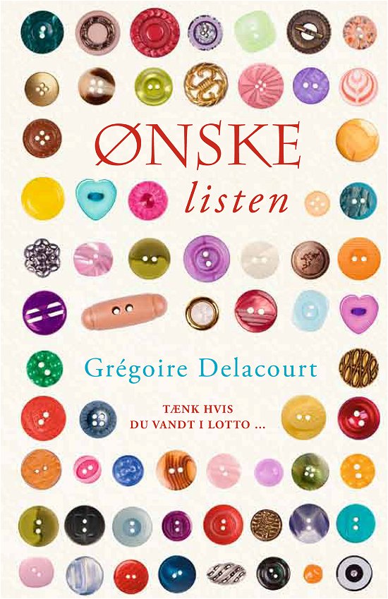 Cover for Grégoire Delacourt · Ønskelisten (Bound Book) [1.º edición] [Indbundet] (2013)