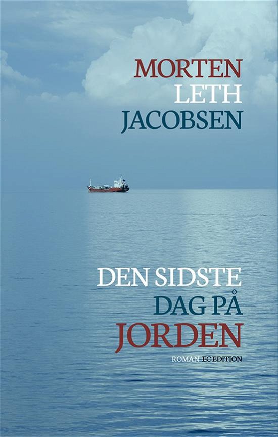 Cover for Morten Leth Jacobsen · Den Sidste Dag På Jorden (Sewn Spine Book) [1th edição] (2014)