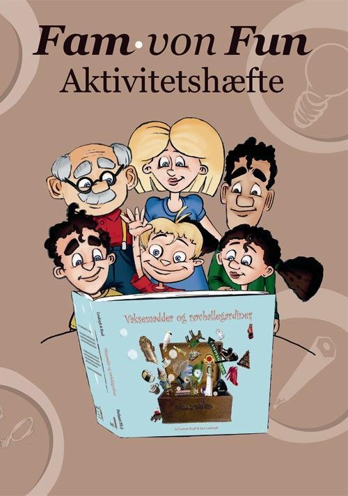Cover for Pia Lykke Kongsgaard · Fam. von Fun Aktivitetshæfte til Vaksemadder og røvballegardiner (Sewn Spine Book) [1. Painos] (2016)