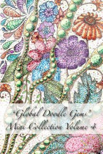 Global Doodle Gems Mini Collection Volume 4 - Alfred E Villanueva - Kirjat - Global Doodle Gemsanna-Marie Vibeke Wede - 9788793385108 - maanantai 30. marraskuuta 2015