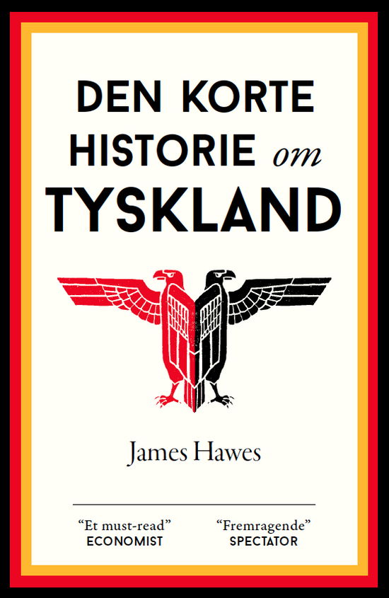 Cover for James Hawes · Den korte historie om Tyskland (Sewn Spine Book) [1e uitgave] (2019)