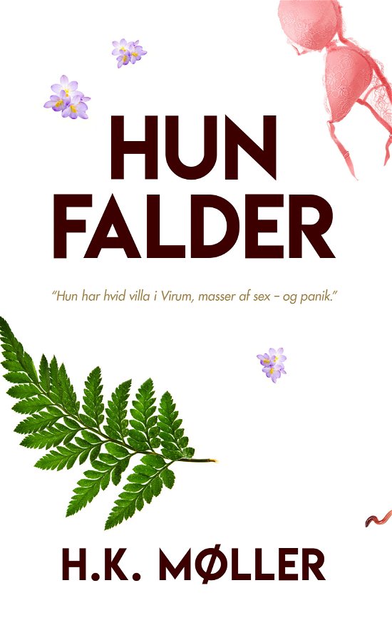 Cover for H.K. Møller · Hun falder (Sewn Spine Book) [1st edition] (2020)