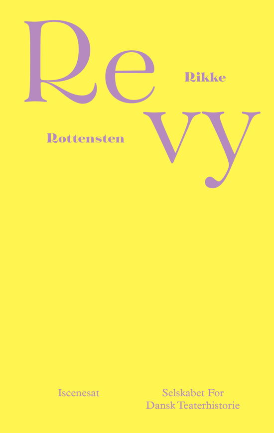 Cover for Rikke Rottensten · Iscenesat: Revy (Sewn Spine Book) [1st edition] (2024)
