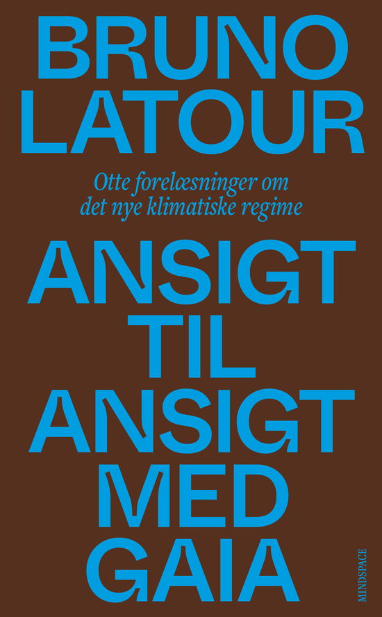 Cover for Bruno Latour · Ansigt til ansigt med Gaia (Taschenbuch) [1. Ausgabe] (2025)