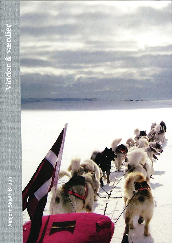 Cover for Asbjørn Skjøth Bruun · Vidder &amp; værdier (Innbunden bok) [1. utgave] (2017)
