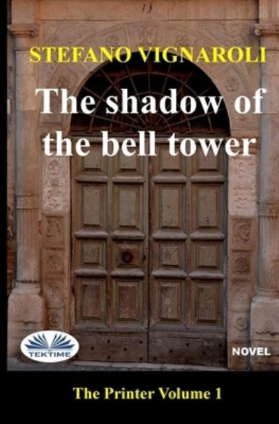 Cover for Stefano Vignaroli · The Shadow of the Bell Tower (Paperback Book) (2021)