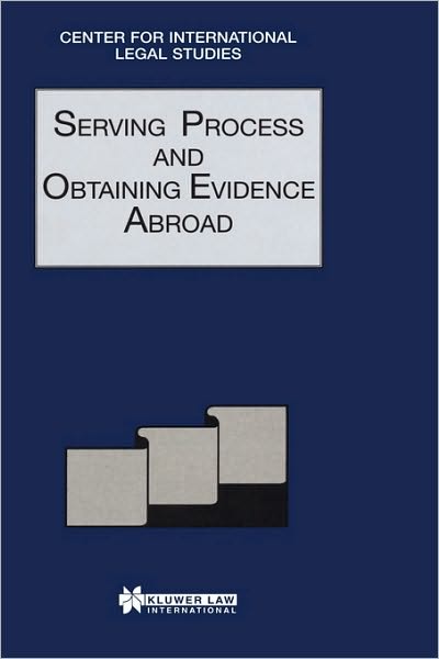 Cover for Dennis Campbell · Serving Process and Obtaining Evidence Abroad: Serving Process and Obtaining Evidence Abroad - Comparative Law Yearbook Series Set (Hardcover Book) (1998)