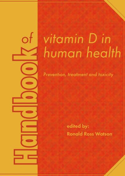 Handbook of Vitamin d in Human Health - Ronald Ross Watson - Libros - Wageningen Academic Publishers - 9789086862108 - 10 de abril de 2013