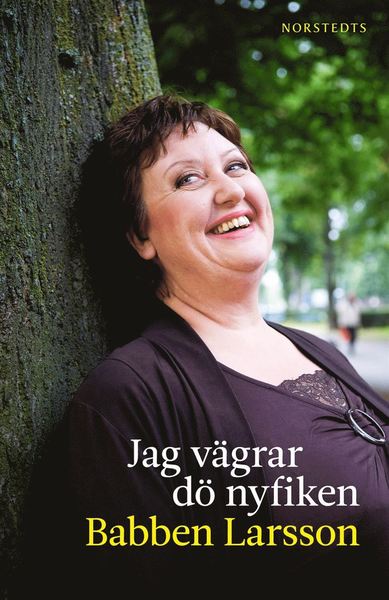 Cover for Babben Larsson · Jag vägrar dö nyfiken (ePUB) (2010)