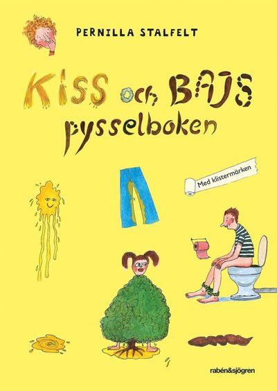 Cover for Pernilla Stalfelt · Kiss och bajs pysselboken med klistermärken (Audiobook (MP3)) (2019)