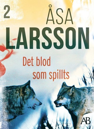 Cover for Åsa Larsson · Rebecka Martinsson: Det blod som spillts (ePUB) (2009)