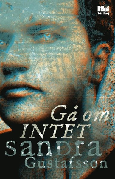 Cover for Sandra Gustafsson · Gå om intet (ePUB) (2014)