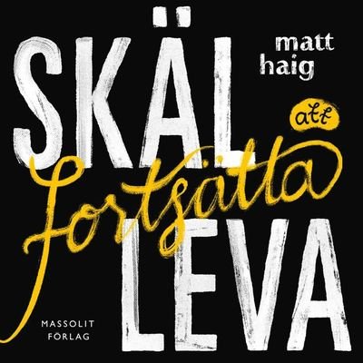 Cover for Matt Haig · Skäl att fortsätta leva (Audiobook (MP3)) (2019)