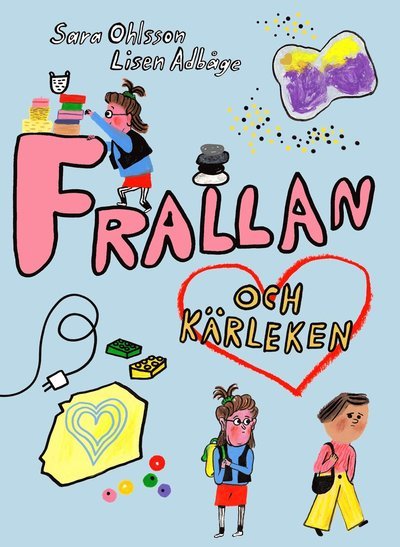 Cover for Sara Ohlsson · Frallan: Frallan och kärleken (Innbunden bok) (2019)