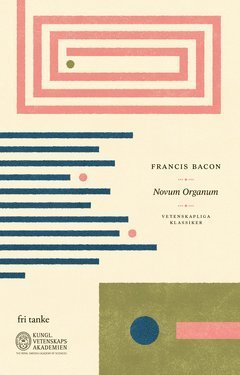 Cover for Francis Bacon · Vetenskapliga klassiker: Novum Organum (ePUB) (2021)