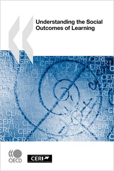 Cover for Organization for Economic Cooperation and Development Oecd · Understanding the Social Outcomes of Learning (Paperback Bog) (2007)