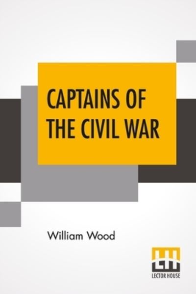 Cover for William Wood · Captains Of The Civil War (Paperback Book) (2021)