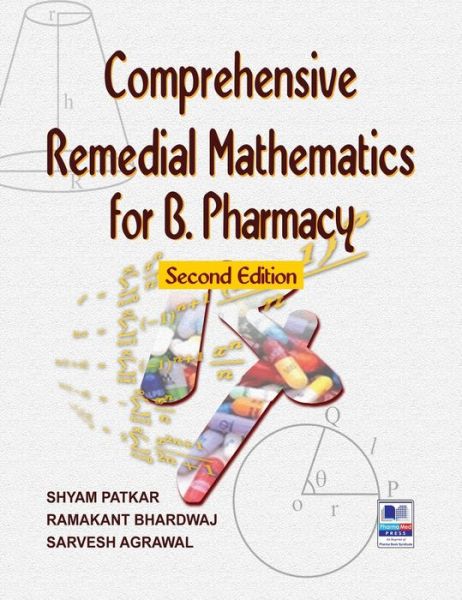 Cover for Shyam Patkar · Comprehensive Remedial Mathematics for Pharmacy (Hardcover Book) [2nd ND edition] (2018)